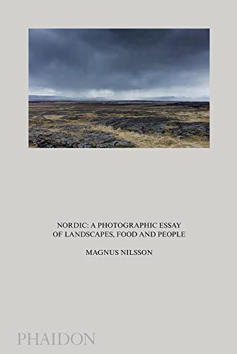 9780714872377: Nordic: A Photographic Essay of Landscapes, Food and People