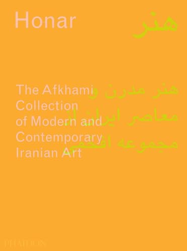 Beispielbild fr Honar: The Afkhami Collection of Modern and Contemporary Iranian Art zum Verkauf von Gallix