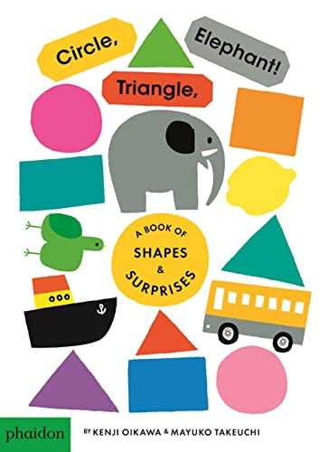 Stock image for Circle, Triangle, Elephant!: A Book of Shapes & Surprises for sale by ThriftBooks-Reno