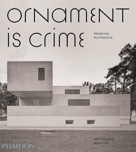 9780714874166: ORNAMENT IS CRIME: MODERNIST ARCHITECTURE