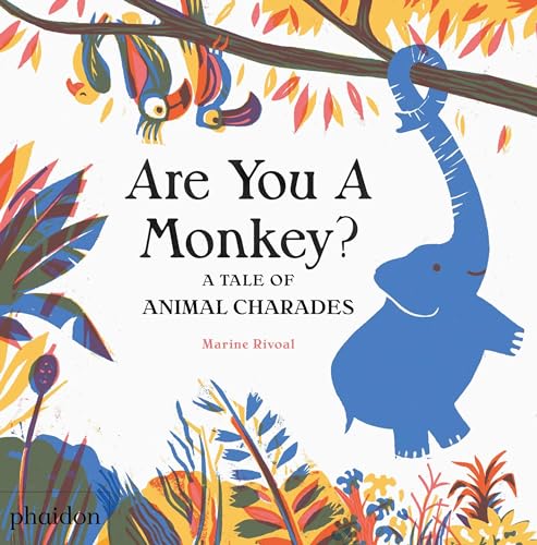 Stock image for Are You A Monkey?: A Tale of Animal Charades for sale by Hippo Books