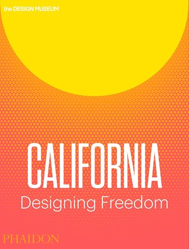 Stock image for California: Designing Freedom for sale by Books From California