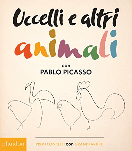 Uccelli e altri animali con Pablo Picasso