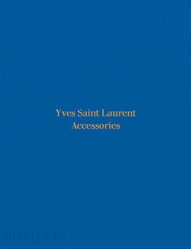 spejder pude diameter Yves Saint Laurent Accessories by Mauriès, Patrick: Fine Hardcover (2017)  1st Edition | Wm Burgett Bks and Collectibles