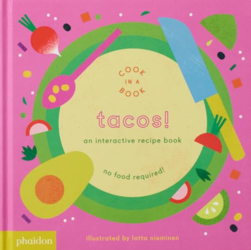 Stock image for Tacos!: An Interactive Recipe Book (Cook In A Book) for sale by Eighth Day Books, LLC