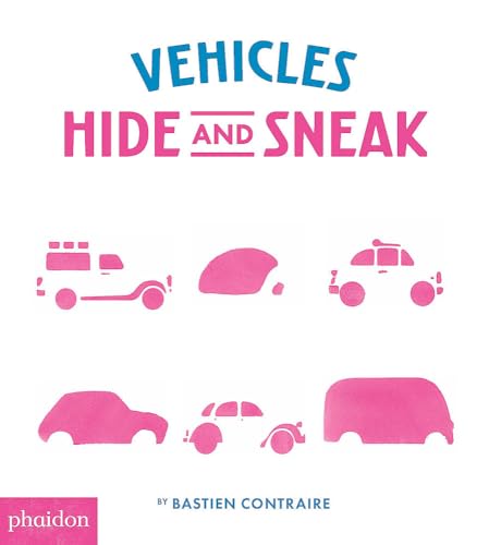 Beispielbild fr Vehicles Hide and Sneak zum Verkauf von Blackwell's