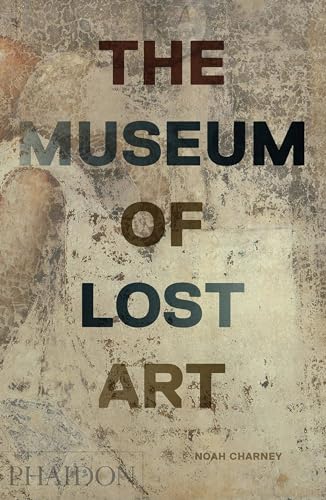 Stock image for The Museum of Lost Art for sale by BooksRun