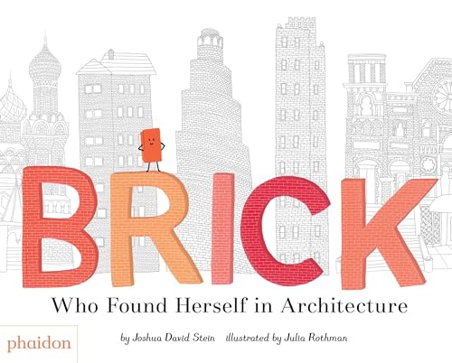 Imagen de archivo de Brick: Who Found Herself in Architecture a la venta por HPB-Movies