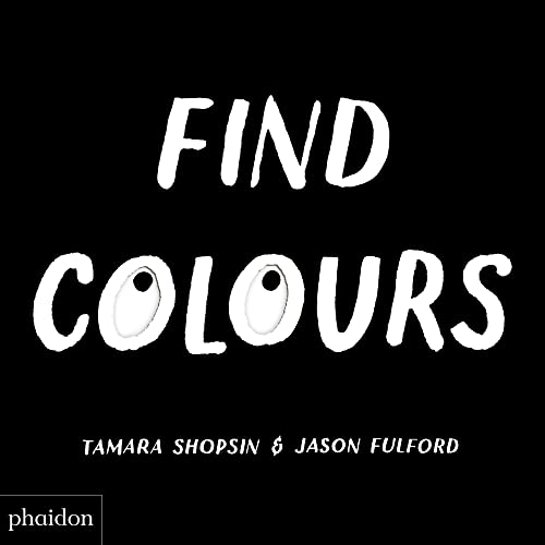 Stock image for Find Colours: Published in association with the Whitney Museum of American Art for sale by WorldofBooks