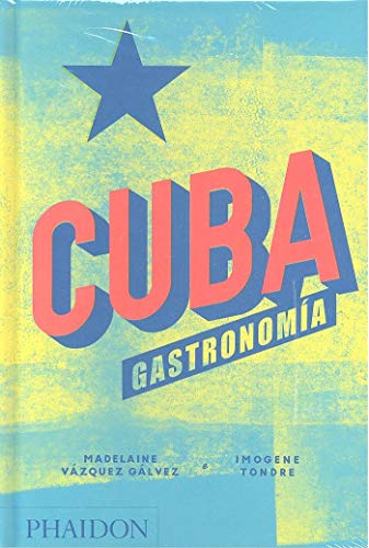 Stock image for Cuba. Gastronoma (Cuba: The Cookbook) (Spanish Edition) for sale by PlumCircle