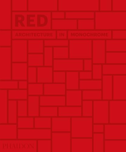 9780714876832: Red: Architecture in Monochrome [Lingua inglese]