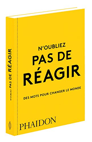 Stock image for N'oubliez pas de ragir : Des mots pour changer le monde for sale by Ammareal