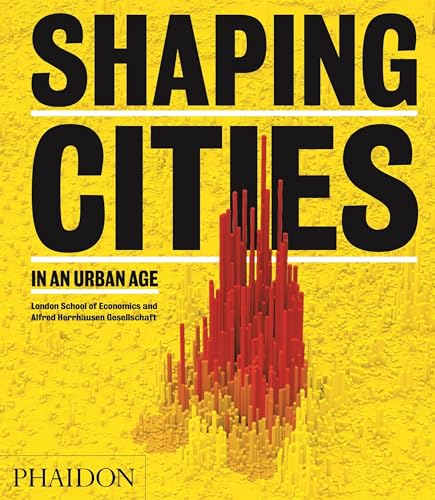 Beispielbild fr Shaping Cities in an Urban Age zum Verkauf von Ashery Booksellers