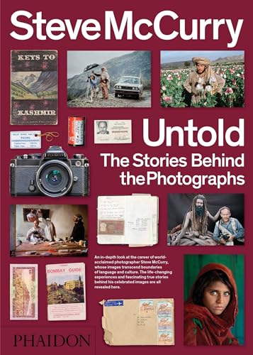 Imagen de archivo de Steve McCurry Untold: The Stories Behind the Photographs a la venta por Bookmans