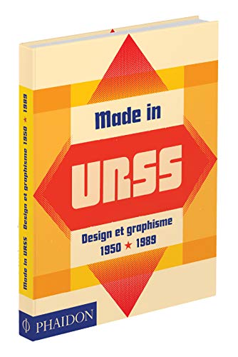 9780714877457: Made in URSS: DESIGN ET GRAPHISME EN UNION SOVITIQUE 1950-1989