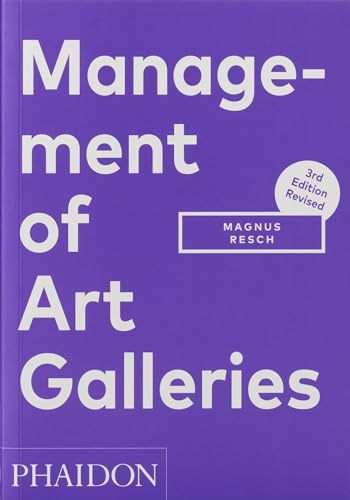 Stock image for Management of Art Galleries: THIRD EDITION, REVISED for sale by WorldofBooks