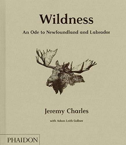 Imagen de archivo de Wildness: An Ode to Newfoundland and Labrador a la venta por Chaparral Books