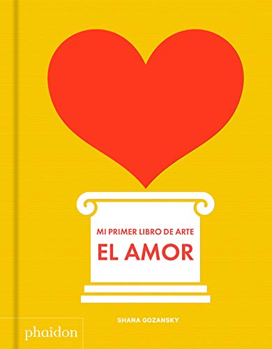 Stock image for Mi primer libro de amor (My Art Book of Love) (Spanish Edition) for sale by Better World Books