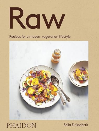 Stock image for Raw: Recipes for a modern vegetarian lifestyle from acclaimed Icelandic cook Solla Eirksd ttir for sale by Books From California
