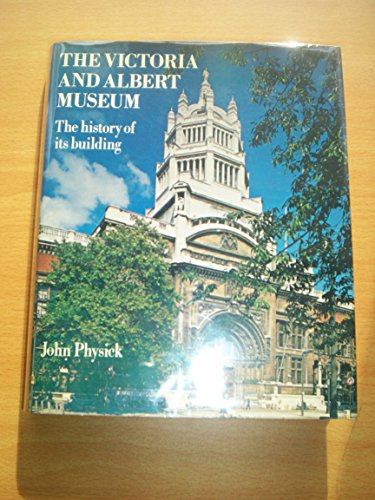 9780714880013: The Victoria and Albert Museum, the history of its building