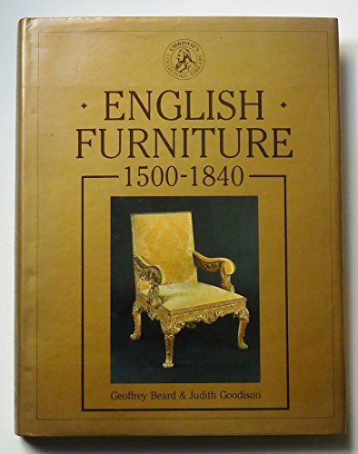Imagen de archivo de English Furniture, 1500-1840 (Christie's Pictorial Histories/Christie's Collectors Library) a la venta por Front Cover Books