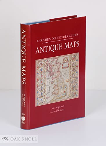 Antique Maps: Christie's Collector's Guide (Christie's collectors guides) (9780714880341) by Moreland, Carl; Bannister, David