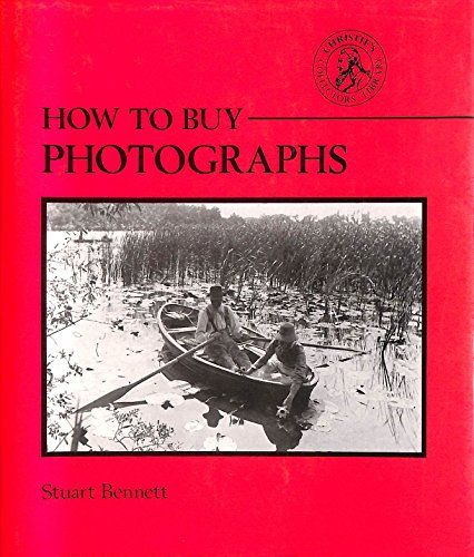 Imagen de archivo de How to Buy Photographs (Christie's Collectors Guides) a la venta por AwesomeBooks