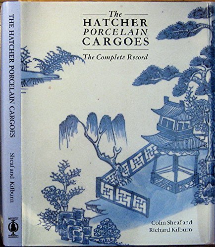 9780714880464: Hatcher Porcelain Cargoes: The Complete Record