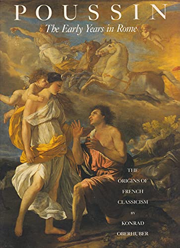 Imagen de archivo de Poussin: The Early Years - The Origins of French Classicism a la venta por WorldofBooks