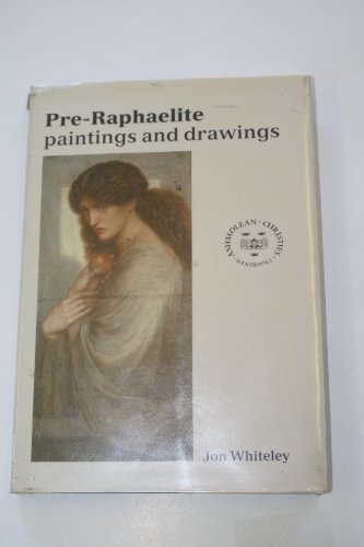 Pre-Raphaelite Paintings and Drawings (Ashmolean-Christie's Handbooks) (9780714880686) by Whiteley, Jon