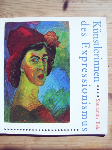 Imagen de archivo de Knstlerinnen des Expressionismus a la venta por KUNSTHAUS-STUTTGART