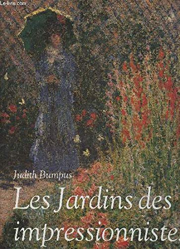 Stock image for Les Jardins des impressionnistes for sale by Chapitre.com : livres et presse ancienne