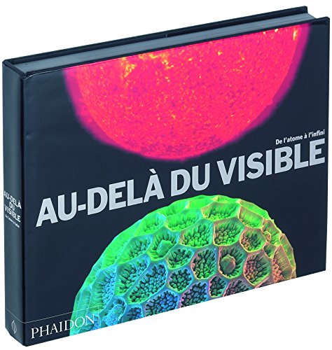 Stock image for Au-del du visible : De l'atome  l'infini for sale by Ammareal