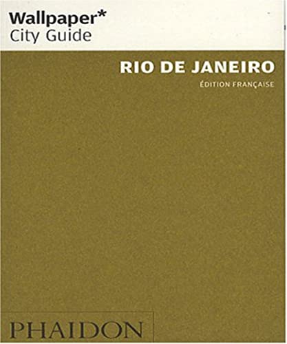 Rio de Janeiro city guide (0000) (9780714896960) by WALLPAPER