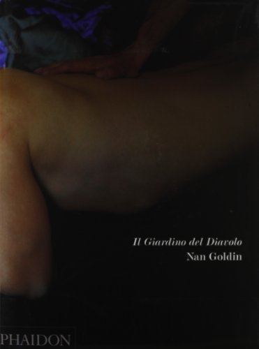 Il giardino del diavolo (9780714897912) by Goldin, Nan