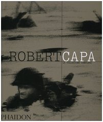 9780714898261: Robert Capa. La collezione completa. Ediz. illustrata