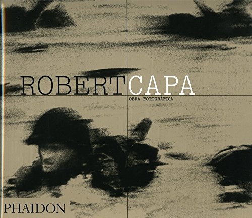 Robert Capa (Spanish Edition) (9780714898438) by Whelan, Richard