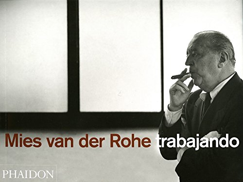 9780714898537: Mies Van Der Rohe Trabajando (PHOTOGRAPHY)