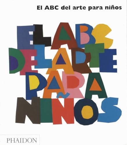 Imagen de archivo de El ABC del Arte para Niños - Blanco (Art Book for Children) (Spanish Edition) a la venta por HPB-Blue