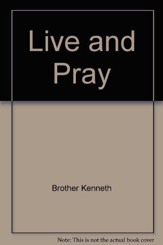 Beispielbild fr LIVE AND PRAY. zum Verkauf von Cambridge Rare Books