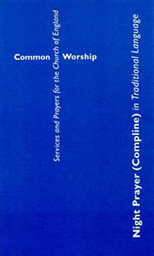 9780715120323: Common Worship: Night Prayer (Compline) in Traditional Language (Common Worship: Services and Prayers for the Church of England)