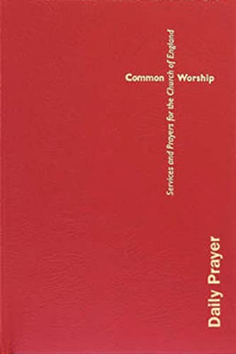 Beispielbild fr Common Worship: Daily Prayer (Common Worship: Services and Prayers for the Church of England) zum Verkauf von WorldofBooks