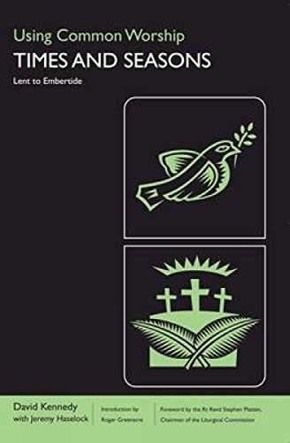 Stock image for Using Common Worship: Times and Seasons part 2: Lent to Embertide: Lent to Embertide v. 2 for sale by AwesomeBooks