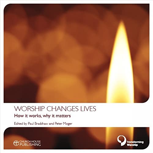 Beispielbild fr Worship Changes Lives: How it Works, Why it Matters zum Verkauf von AwesomeBooks