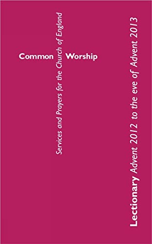 Stock image for Common Worship Lectionary: Advent 2012 to the Eve of Advent 2013: Standard format (Common Worship: Services and Prayers for the Church of England) for sale by MusicMagpie