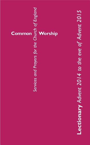 Beispielbild fr Common Worship Lectionary: Advent 2014 to the Eve of Advent 2015: Standard format (Common Worship: Services and Prayers for the Church of England) zum Verkauf von WorldofBooks