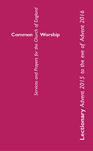 Beispielbild fr Common Worship Lectionary: Advent 2015 to the Eve of Advent 2016 Standard format (Common Worship: Services and Prayers for the Church of England) zum Verkauf von WorldofBooks