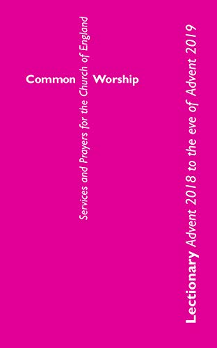 Beispielbild fr Common Worship Lectionary: Advent 2018 to the Eve of Advent 2019 (Standard Format) zum Verkauf von WorldofBooks
