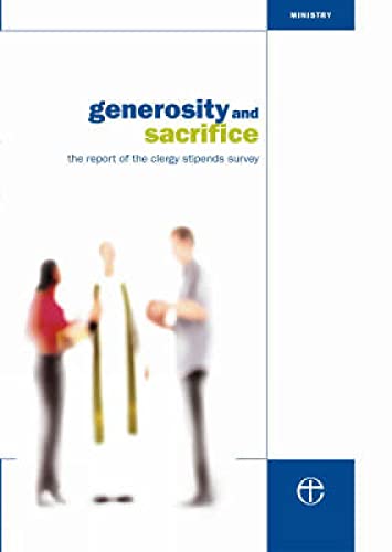 Stock image for Generosity and Sacrifice Report: The Report of the Clergy Stipends Review Group for sale by WorldofBooks