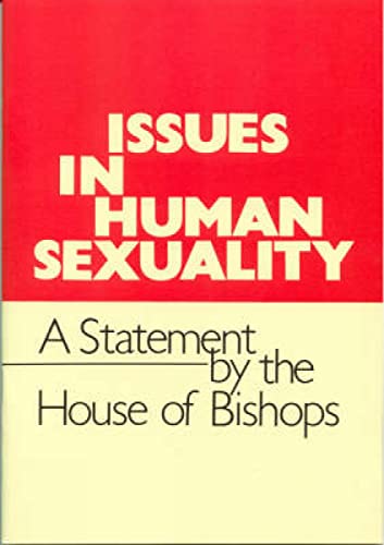 Stock image for Issues in Human Sexuality: A Statement by the House of Bishops for sale by Goldstone Books